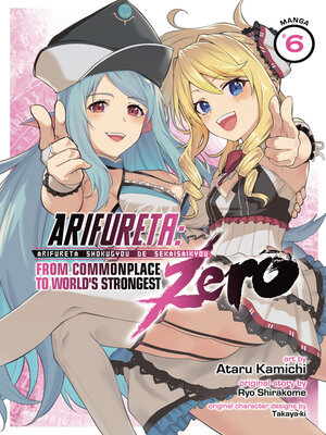 cover image of Arifureta: From Commonplace to World's Strongest Zero, Volume 6